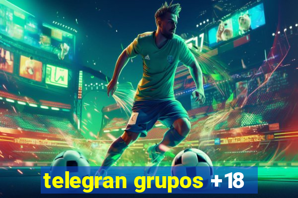 telegran grupos +18